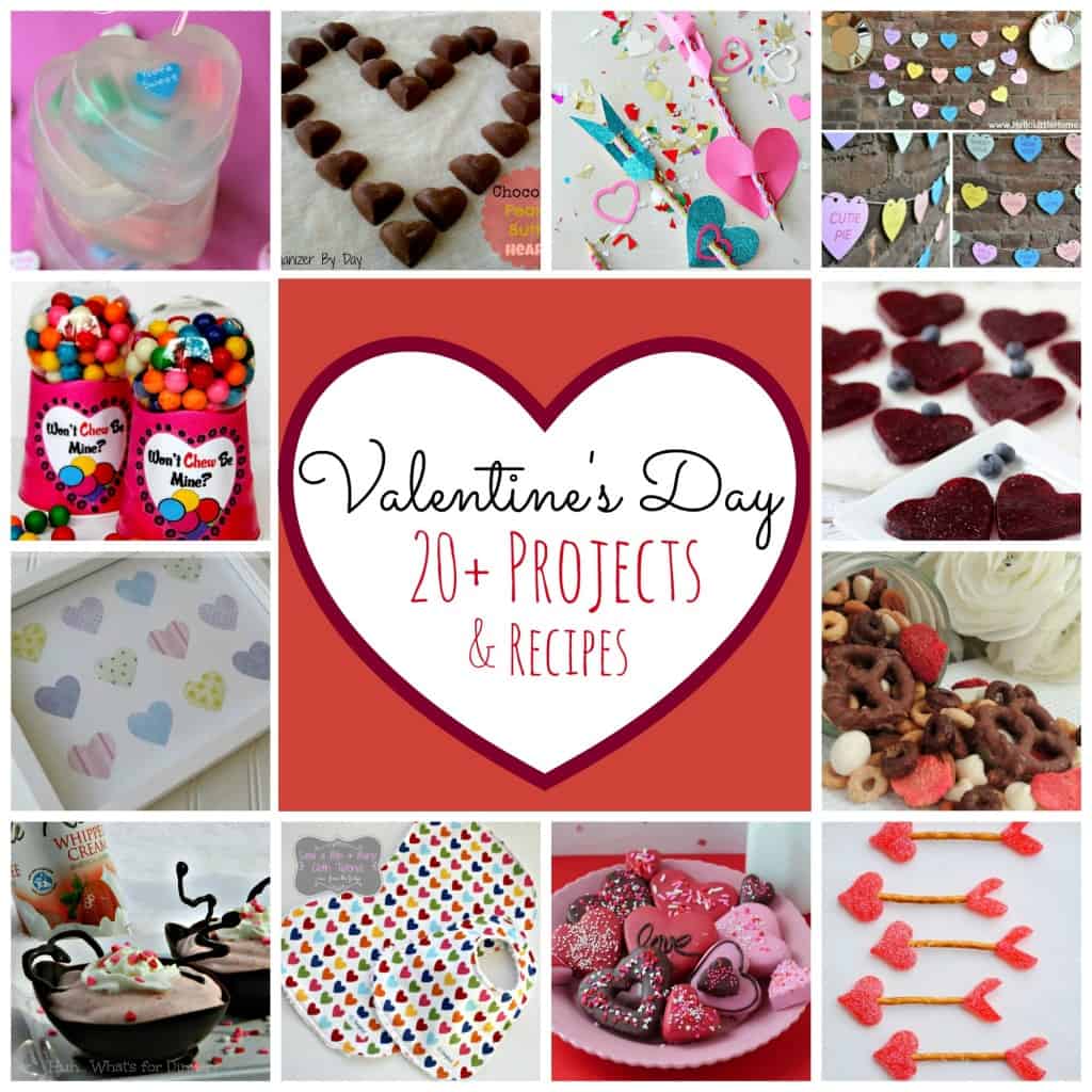 Valentine's Day 20 + Projects and Recipes