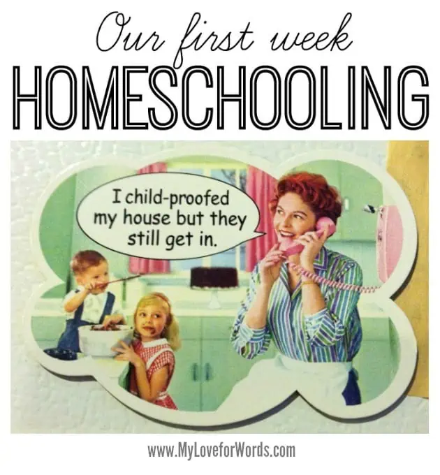 Our first week homeschooling at MyLoveforWords.com