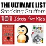 Ultimate Stocking Stuffers List 101 Ideas for Kids