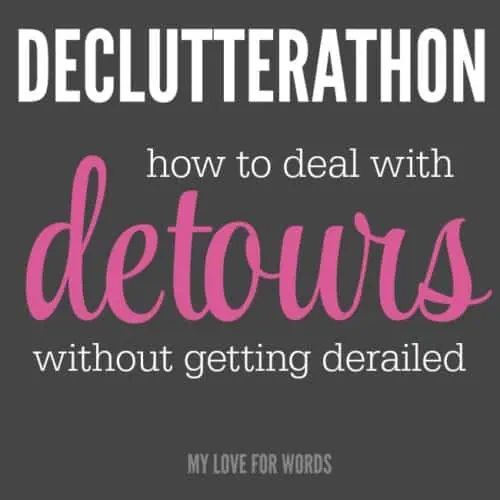 Bumps in the road don't have to derail us or the progess we're making. Instead, we can learn to expect and roll with them. Declutterathon: 26 weeks to an organized life