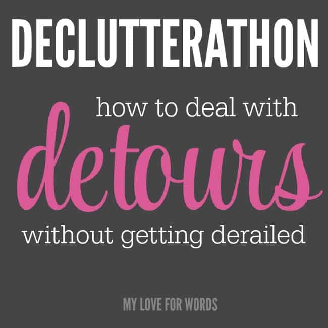 Bumps in the road don't have to derail us or the progess we're making. Instead, we can learn to expect and roll with them. Declutterathon: 26 weeks to an organized life