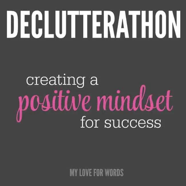 Declutterathon positive mindset week 1-3