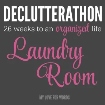 Week 7 of the Declutterathon: Tackling the Laundry Room