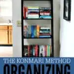 Easy tutorial and great tips for decluttering and organizing books with the Konmari Method from The Life-Changing Magic of Tidying Up.