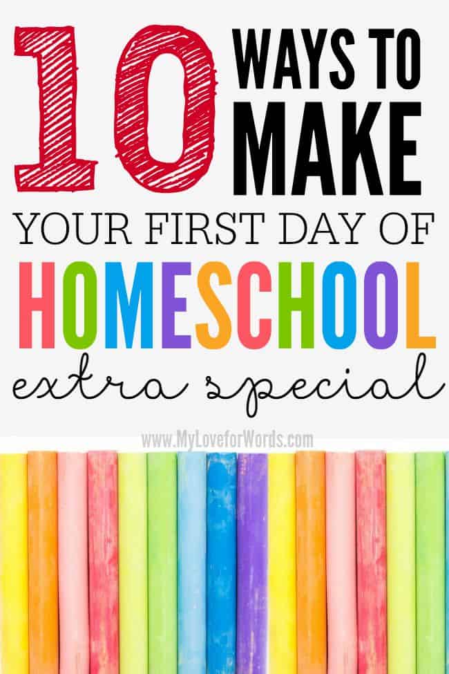 10 Ways to make your first day of homeschool extra special