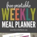 Two FREE printable weekly meal planners to take the guess work out of meals and simplify your grocery shopping trips.