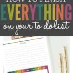 Do you love making to do lists but struggle to complete everything? Make this one simple change and your to do list will go from an overwhelming burden to an easy to complete list of tasks!