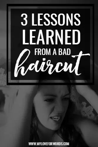 3 Lessons learned from a bad haircut main