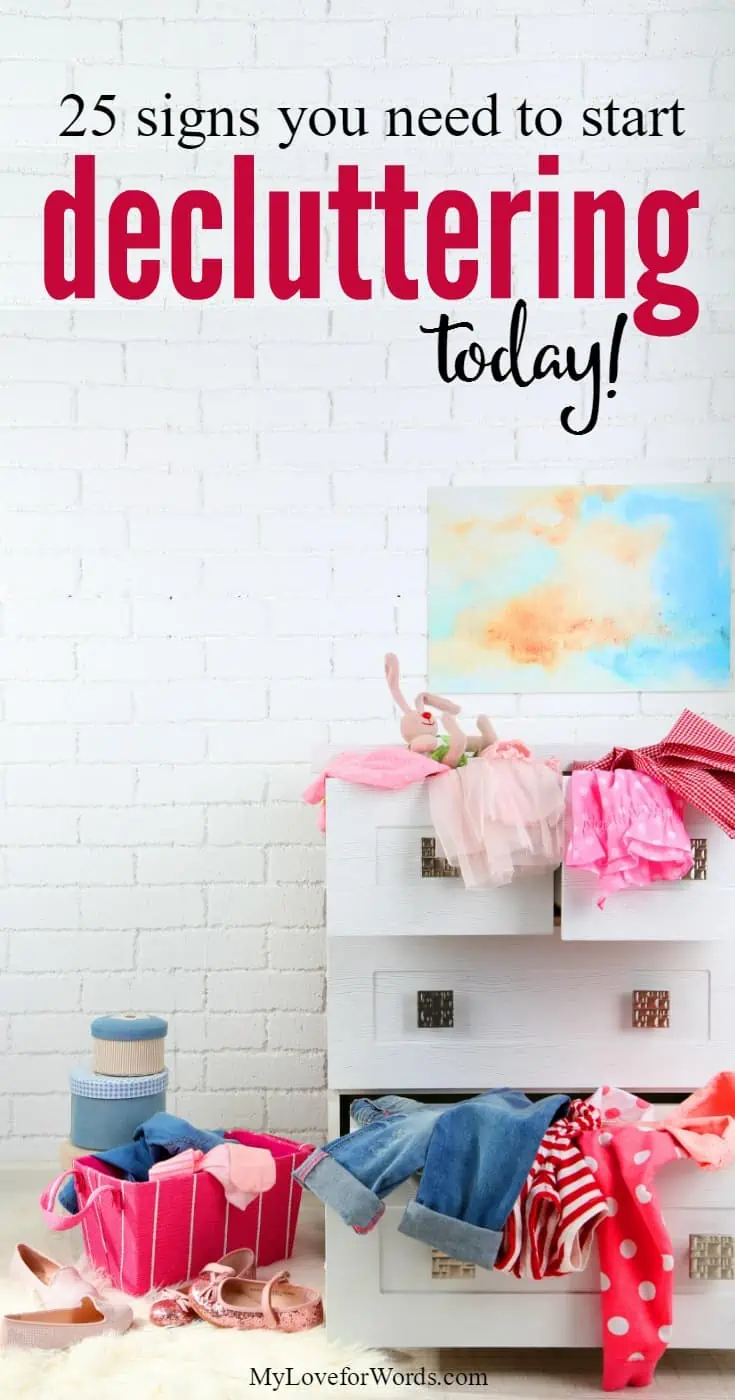 It can be so tempting to put off boring and overwhelming tasks (like dealing with clutter) until tomorrow. We want to wait for the magical day when we're filled with motivation and inspiration to finally tackle our tasks, but that day rarely, if ever, comes. Well the wait is over! These are 25 signs you need to start decluttering today.