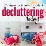 It can be so tempting to put off boring and overwhelming tasks (like dealing with clutter) until tomorrow. We want to wait for the magical day when we're filled with motivation and inspiration to finally tackle our tasks, but that day rarely, if ever, comes. Well the wait is over! These are 25 signs you need to start decluttering today.