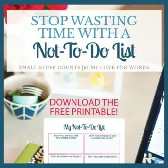 Sometimes the most important part of productivity is knowing what NOT to do! This free printable Not-to-do-list will help you figure out your priorities and how to more wisely use your time.