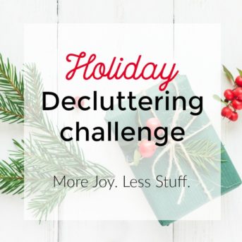 Imagine a holiday season free of overwhelm, stress, and clutter! That's what we'll be working to achieve this year during the 2018 Holiday Decluttering challenge. Let's declutter our homes so we can have more joy, less stuff, and spend more time focusing on what's really important.