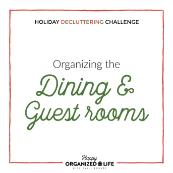 Decluttering the Dining and Guest Rooms in your home is a must if you want your guests to feel comfortable while visiting. No one wants to sleep amongst clutter, especially someone else's.