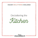 Is there's only one space to organize before the holidays, the kitchen is probably it! Having an organized kitchen can make the difference between a stressful holiday season and an enjoyable one. Clear counters, clear mind!