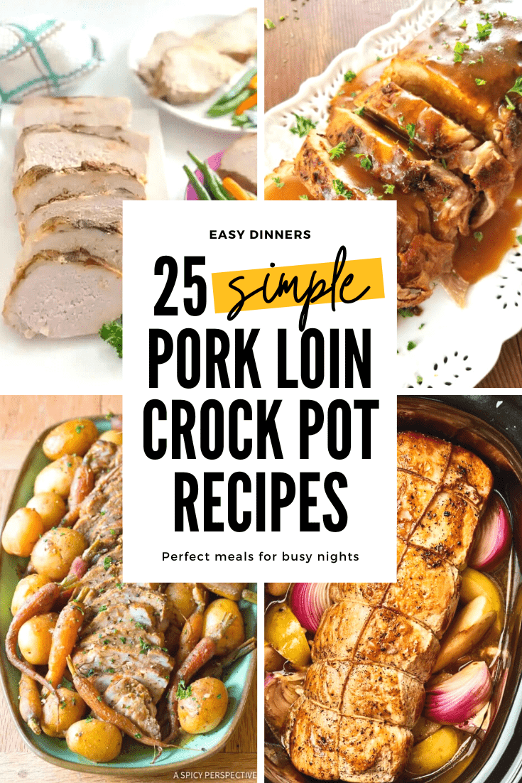 25 Simple Pork Loin Crock Pot Recipes For Busy Nights
