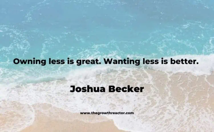 Simple Life Quotes Owning less is great. Wanting less is better - Joshua Becker