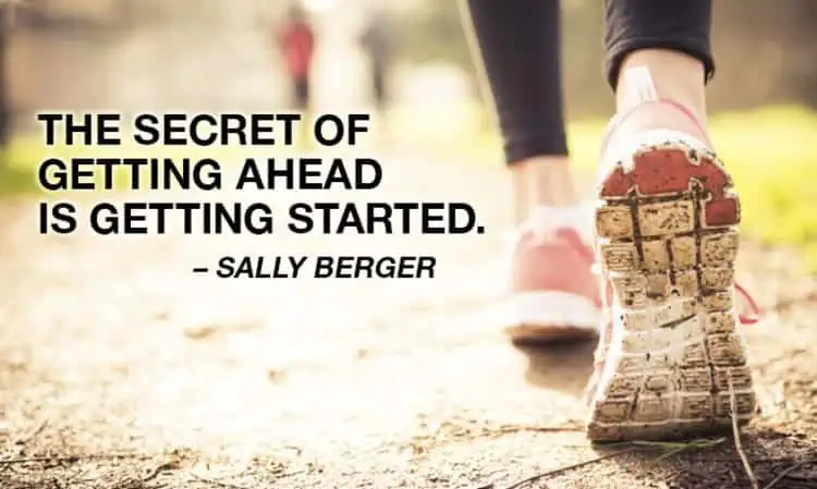 organization quotes The secret of getting ahead is getting started - Sally Berger